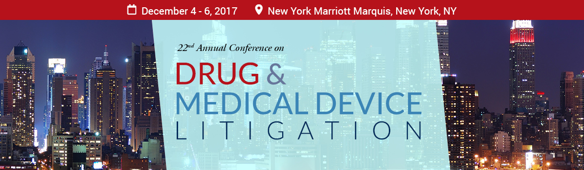 ACI 22nd Annual Drug and Medical Device Litigation Banner